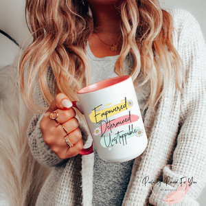 Empowered Determined Unstoppable 15oz Ceramic Mug