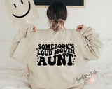 Somebody’s Loud Mouth Aunt Crew