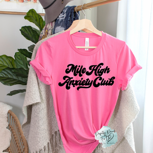 Mile High Anxiety Club Tee