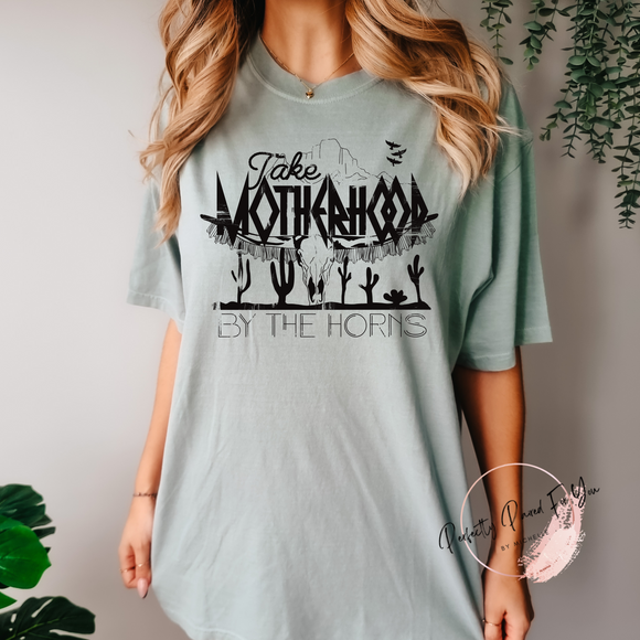 Take Motherhood By The Horns Adult Tee