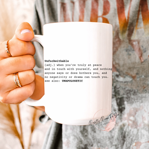 Unapologetic 15oz Ceramic Mug