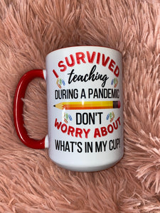 I Survived Teaching During A Pandemic 15oz Ceramic Mug