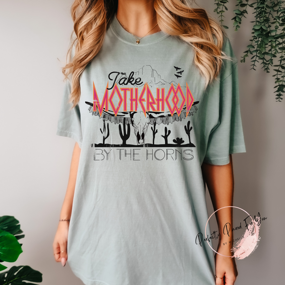 Take Motherhood By The Horns Adult Tee